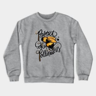 Protect the pollinators Crewneck Sweatshirt